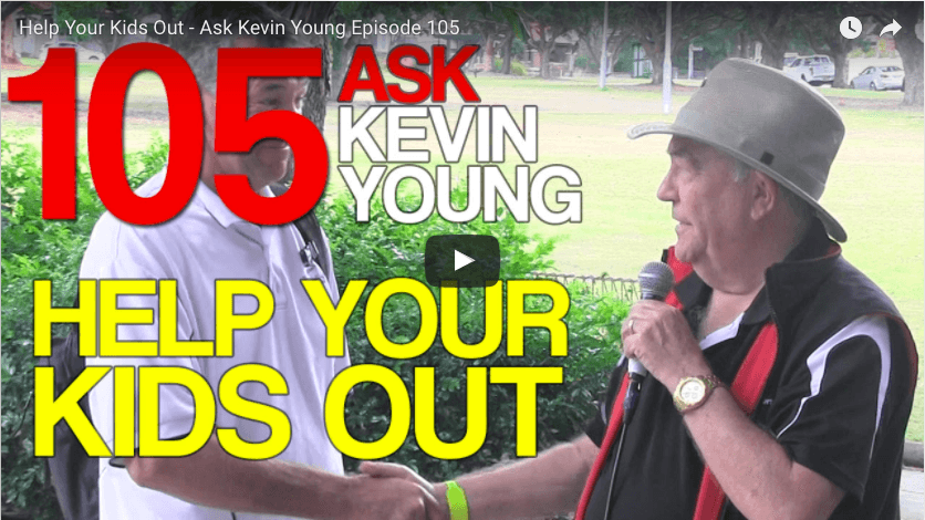 Ask Kevin Young Episode 105 - Help Your Kids Out